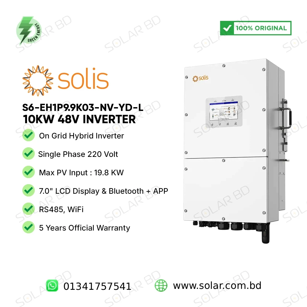 Solis 10kW Single Phase Hybrid InveSolis 10kW Single Phase Hybrid Inverter S6-EH1P9.9K03-NV-YD-Lrter S6-EH1P9.9K03-NV-YD-L